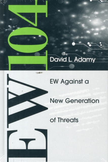 EW 104: Electronic Warfare Against a New Generation of Threats, Hardback Book