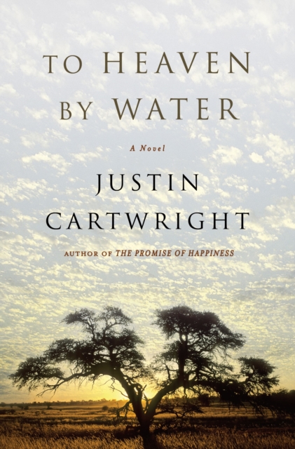To Heaven by Water : A Novel, EPUB eBook
