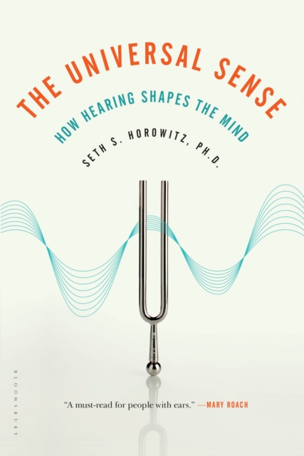 The Universal Sense : How Hearing Shapes the Mind, EPUB eBook