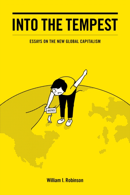 Into the Tempest : Essays on the New Global Capitalism, EPUB eBook