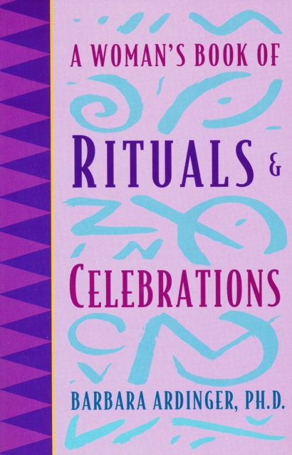A Woman's Book of Rituals and Celebrations, EPUB eBook