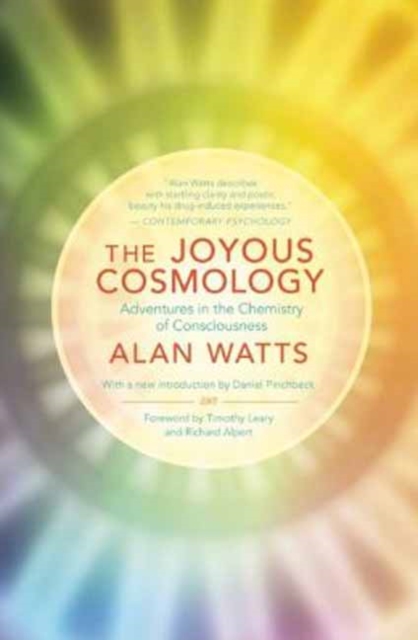 The Joyous Cosmology : Adventures in the Chemistry of Consciousness, Paperback / softback Book