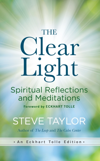 The Clear Light : Spiritual Reflections and Meditations, EPUB eBook