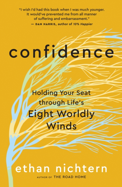 Confidence : Holding Your Seat through Life's Eight Worldly Winds, EPUB eBook