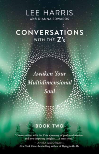 Awaken Your Multidimensional Soul : Conversations with the Z's, Book Two, Paperback / softback Book