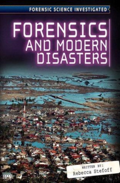 Forensics and Modern Disasters, PDF eBook