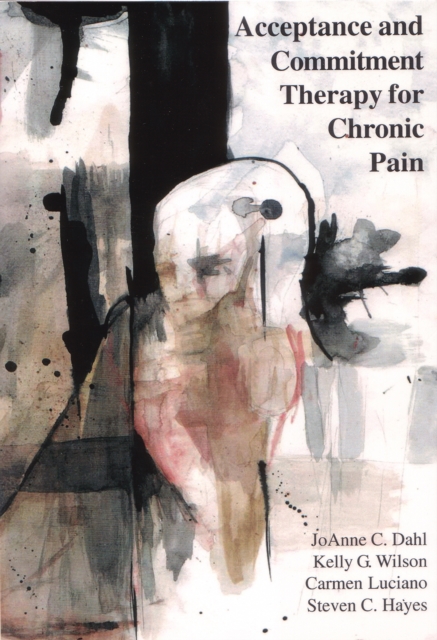 Acceptance and Commitment Therapy for Chronic Pain, PDF eBook