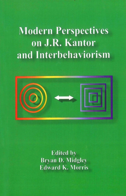 Modern Perspectives on J. R. Kantor and Interbehaviorism, PDF eBook
