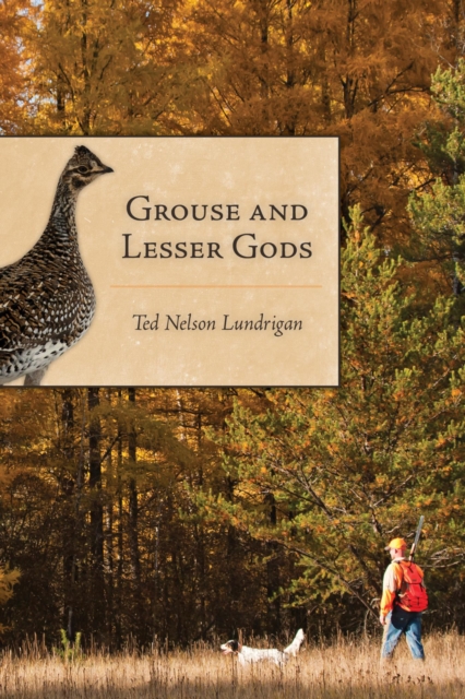 Grouse and Lesser Gods, EPUB eBook