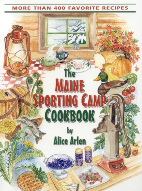 Maine Sporting Camp Cookbook, EPUB eBook