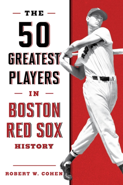 50 Greatest Players in Boston Red Sox History, EPUB eBook