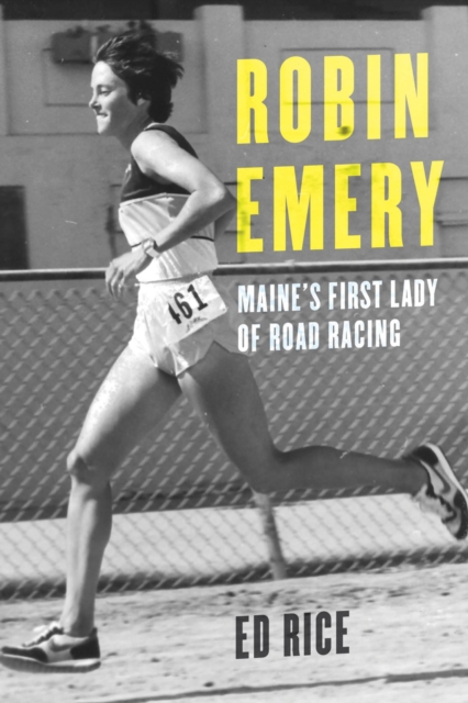 Robin Emery : Maine's First Lady of Road Racing, EPUB eBook