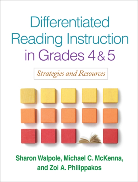 Differentiated Reading Instruction in Grades 4 and 5 : Strategies and Resources, PDF eBook