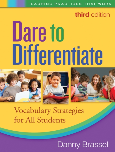 Dare to Differentiate, Third Edition : Vocabulary Strategies for All Students, PDF eBook