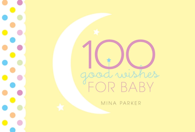 100 Good Wishes For Baby, EPUB eBook