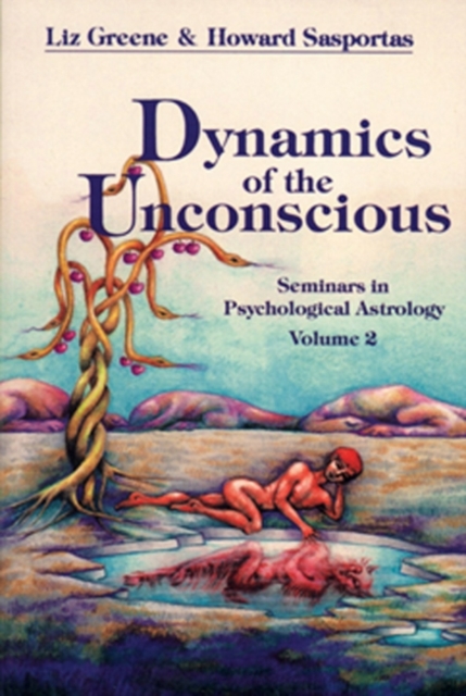 Dynamics of the Unconscious : Seminars in Psychological Astrology: Volume 2, EPUB eBook