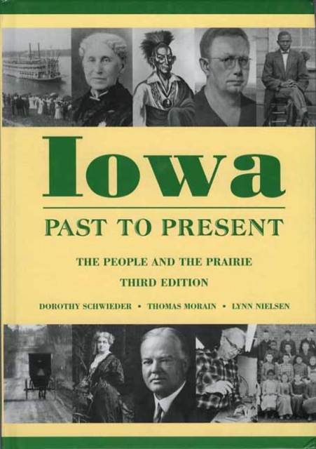 Iowa Past to Present : The People and the Prairie, Revised Third Edition, PDF eBook
