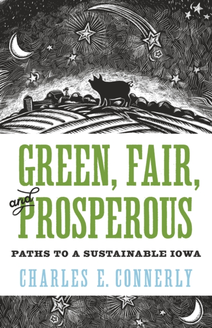 Green, Fair, and Prosperous : Paths to Sustainable Iowa, EPUB eBook