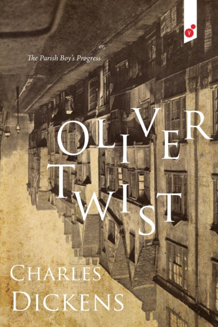 Oliver Twist : or, The Parish Boy's Progress, EPUB eBook