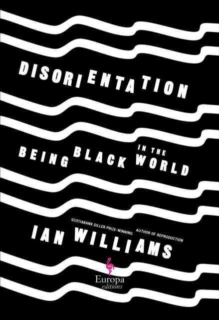 Disorientation : Being Black in the World, EPUB eBook