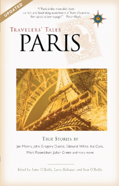 Travelers' Tales Paris : True Stories, EPUB eBook