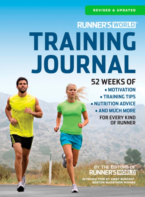 Runner's World Training Journal : A Daily Dose of Motivation, Training Tips & Running Wisdom for Every Kind of Runner--From Fitness Runners to Competitive Racers, Spiral bound Book