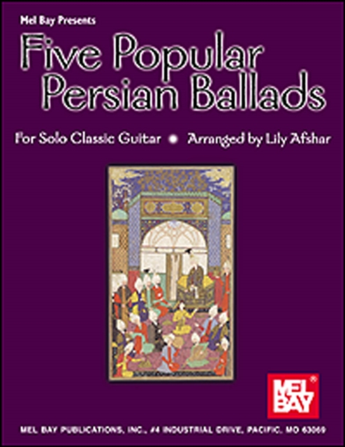Five Popular Persian Ballads for Solo Classic Guitar, PDF eBook