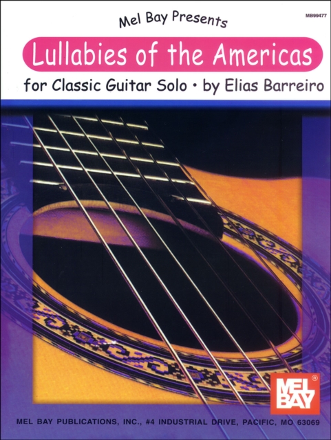 Lullabies of the Americas for Classic Guitar Solo, PDF eBook