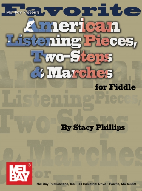 Favorite American Listening Pieces, Two-Steps & Marches Fiddle, PDF eBook