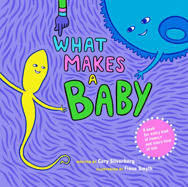 What Makes A Baby, Hardback Book
