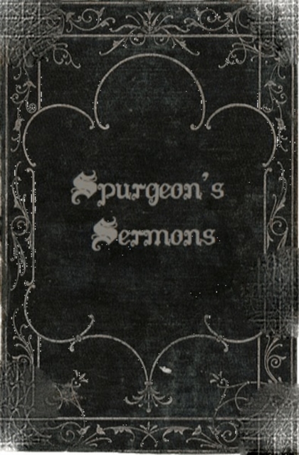 Charles Spurgeon's Sermons : Volume One, EPUB eBook
