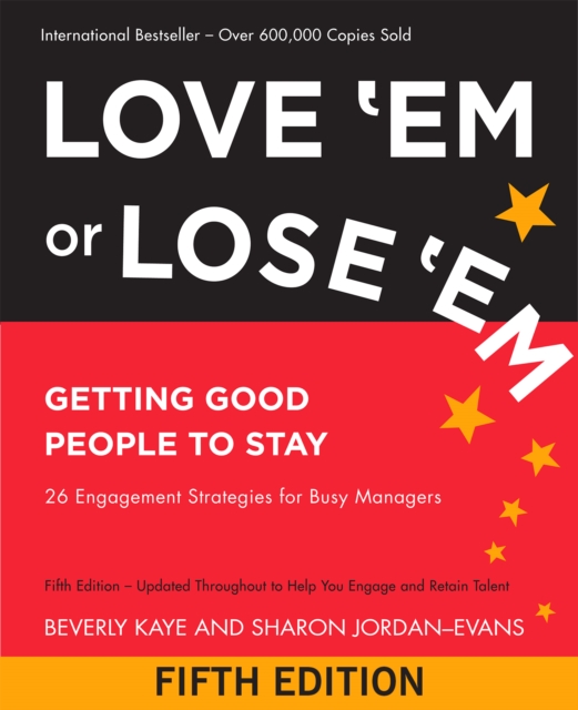Love 'Em or Lose 'Em : Getting Good People to Stay, PDF eBook