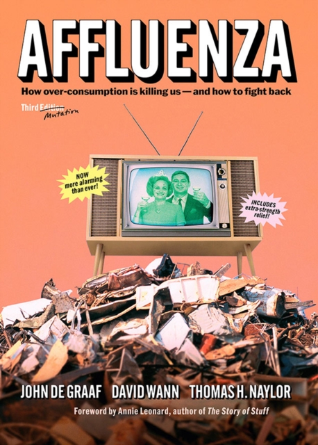 Affluenza : How Overconsumption Is Killing Us-and How to Fight Back, EPUB eBook