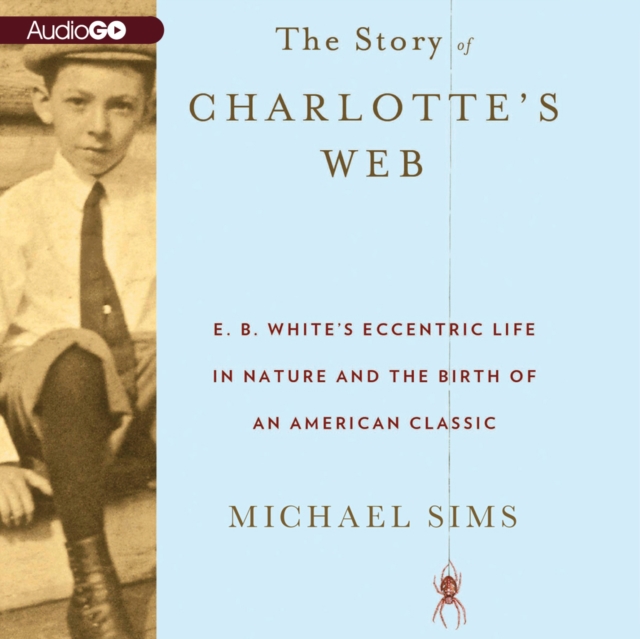 The Story of Charlotte's Web, eAudiobook MP3 eaudioBook