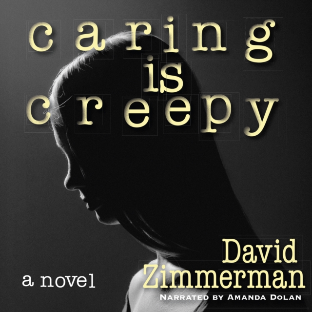 Caring Is Creepy, eAudiobook MP3 eaudioBook