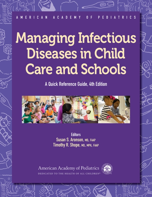 Managing Infectious Diseases in Child Care and Schools : A Quick Reference Guide, PDF eBook
