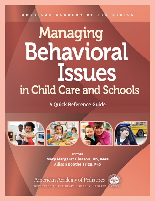 Managing Behavioral Issues in Child Care and Schools : A Quick Reference Guide, PDF eBook