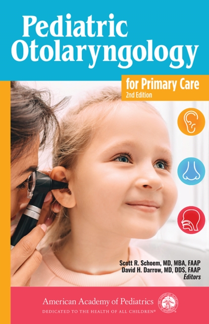 Pediatric Otolaryngology for Primary Care, PDF eBook