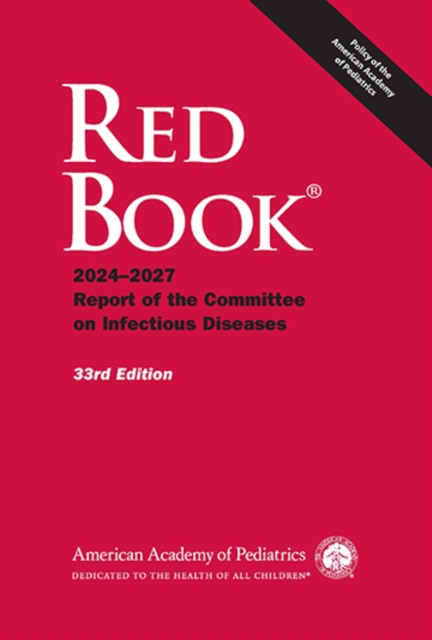 Red Book 2024 : Report of the Committee on Infectious Diseases, EPUB eBook