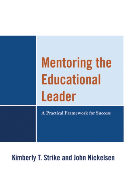 Mentoring the Educational Leader : A Practical Framework for Success, EPUB eBook
