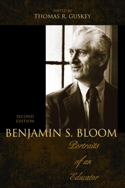 Benjamin S. Bloom : Portraits of an Educator, EPUB eBook