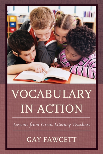 Vocabulary in Action : Lessons from Great Literacy Teachers, EPUB eBook