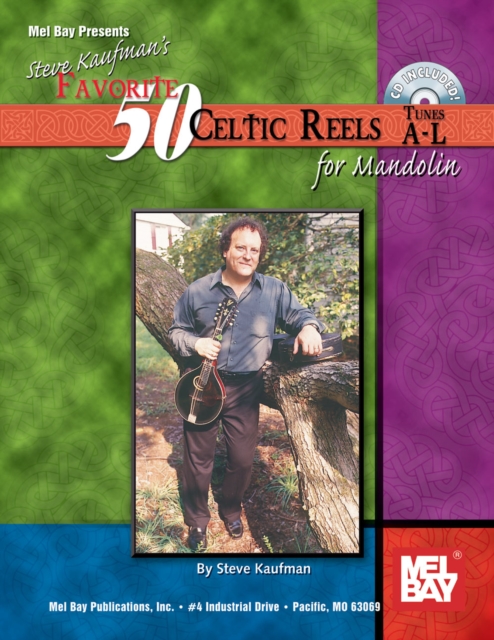 Steve Kaufman's Favorite 50 Celtic Reels for Mandolin, Tunes A-L, PDF eBook