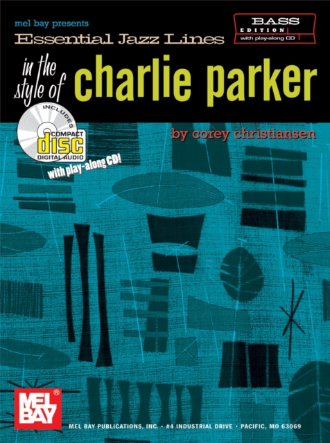 Essential Jazz Lines in the Style of Charlie Parker, Bass Edition, PDF eBook