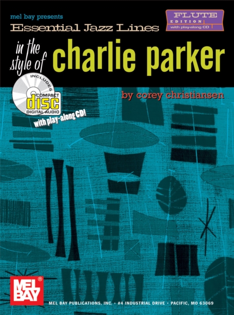 Essential Jazz Lines in the Style of Charlie Parker, Flute, PDF eBook