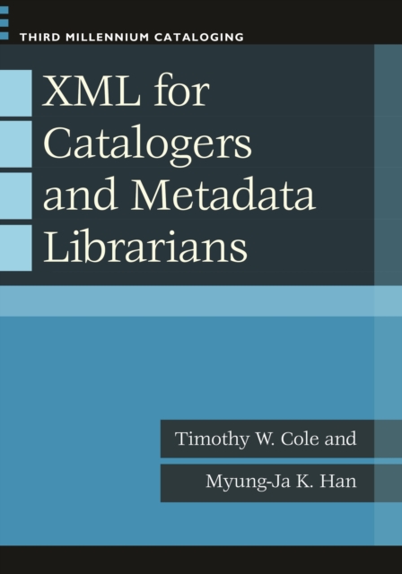 XML for Catalogers and Metadata Librarians, EPUB eBook