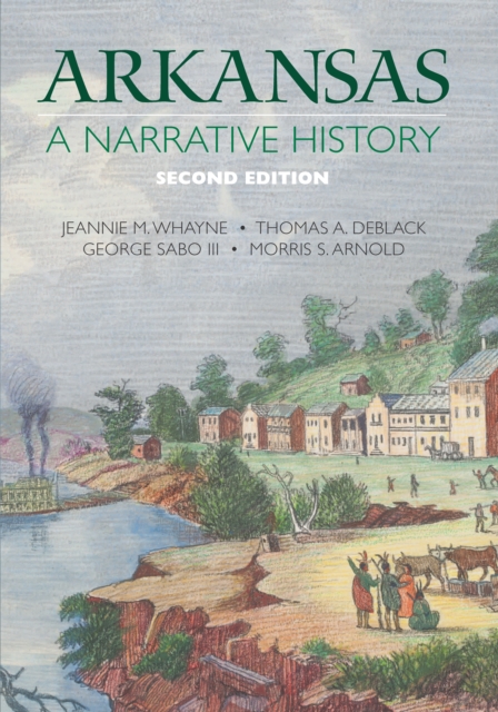Arkansas : A Narrative History, EPUB eBook