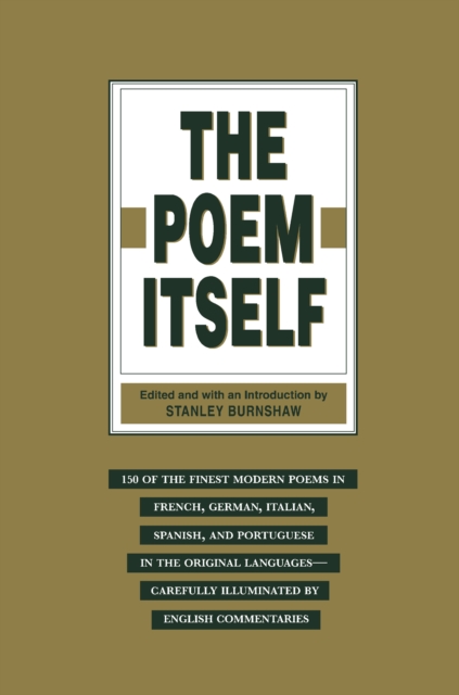 The Poem Itself : 150 of the Finest Modern Poets in the Original Languages, PDF eBook
