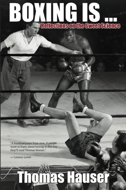 Boxing Is . . . : Reflections on the Sweet Science, PDF eBook