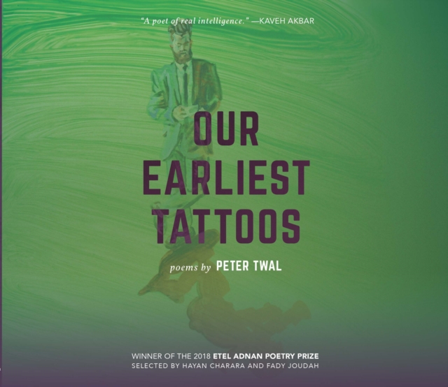 Our Earliest Tattoos : Poems, EPUB eBook